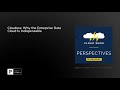 Cloudera: Why the Enterprise Data Cloud Is Indispensable