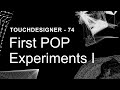 First POP Experiments Part 1 – TouchDesigner Tutorial 74