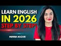 Learn English in 2026 Step by Step - Guaranteed Improvement |  Motivational Speech by Muniba Mazari 