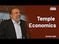 Temple Economics - By Sandeep Singh - #IndicTalks