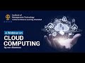 Webinar on Cloud Computing by IMT CDL Alumnus Anil Verma
