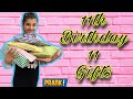 11 Gifts for 11 birthday || prank and surprise on birthday || *went right* || Myra Singh