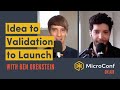 Idea to Validation to Launch with Ben Orenstein – MicroConf On Air