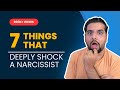 7 Things That Shock A Narcissist To Their Core
