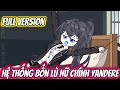 Full Version : Hệ Thống Bốn Lù Nữ Chính Yandere - Mẫn Nhi Vietsub