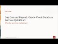 Day One and Beyond: Oracle Cloud Database QuickStart