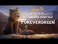 FOREVERGREEN — Academy Award®–Nominated Animated Short Film | Now Streaming for a Limited Time