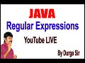 JAVA Regular Expressions Youtube live Stream by Durga Sir @ 10:00AM