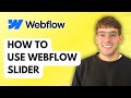 How to Use Webflow Slider [2026 Full Guide]