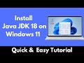 How to Install Java JDK 18 on Windows 11 | Download and Install Java 18 in Windows 11