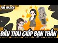 Tên phim : Full Version | Đầu Thai Giúp Bạn Thân | BốiBối VietSub