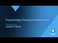 The Psychology of Buying and Selling a Stock