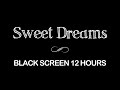 Sleep Music | 12Hours Black Screen Relaxation Music, Deep Sleeping Music
