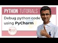 PyCharm Tutorial - 7. Debug python code using PyCharm