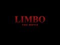 Limbo the Movie