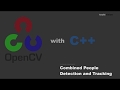 [OpenCV/C++ Tutorial] Combined People Detection and Tracking