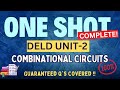 DELD UNIT-2 Complete ONE SHOT 🔥| Combinational Circuit | SPPU Second Year |