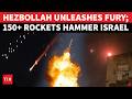 HELLFIRE In Tel Aviv: Hezbollah 'BOMBARDS' 8200 Mil-Intel HQ | 150 Rockets QUAKE Israeli Cities