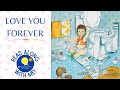 Love You Forever - Read Aloud Kids Book - A Bedtime Story with Dessi!