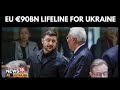 EU’s €90 Billion Funding Boost Strengthens Ukraine’s Hand Ahead Of Peace Talks | Russia War | 4K