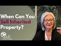 When Can You Sell Inherited Property