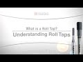 Understanding roll taps