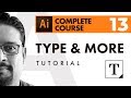 Adobe Illustrator CC 2018 | Type Tool In Illustrator, Panel, Text Wrap \u0026 More