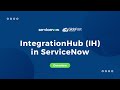 IntegrationHub (IH) in ServiceNow | Share the Wealth