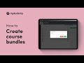 How to Create Online Course Bundles | LMS Platform | Mykademy