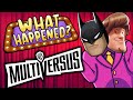 Multiversus - What Happened?