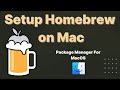 Install Homebrew on Mac | Package Manager for MacOS