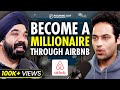 How Airbnb Disrupted Hospitality Industry \u0026 Made BILLIONS ft. Amanpreet Bajaj | FO113 | Raj Shamani