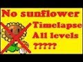 Plants vs Zombies WITHOUT SUNFLOWERS??? - All Levels TIMELAPSE (incl bloopers/fails/deaths))