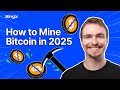 How to Mine Bitcoin (BTC) in 2025: A Profitable Beginner's Guide