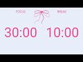 30/10 Pomodoro Timer 🎀 2 hours study | No music - Study for dreams - Deep focus - Study timer