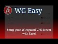 WG Easy - open source, self hosted Wireguard server setup tool with a simple, intuitive web UI!