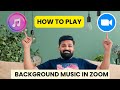 How to Play Background Music in Zoom | Step-by-Step Tutorial