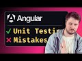 Angular Unit Testing | TOP 5 Mistakes to Avoid