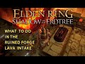 ELDEN RING DLC How to Complete the Ruined Forge Lava Intake