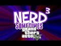Nerd³ Live! Sometimes - GTA V - 2 Guys 1 Stream - Danophobia - 29th August 2015
