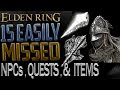 Elden Ring: Most Important Missable Quests, NPCs, and Items That You Can Get Locked Out Of (Part 2)