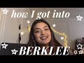 HOW I GOT INTO BERKLEE (AUDITION TIPS + TRICKS)