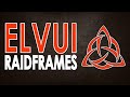 Elvui Raidframes Setup