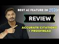 I Tested the Best AI REVIEW Feature of 2026… Perfect Citations \u0026 Proofreading! 🤯