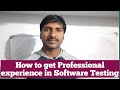 How to  Get Real time Experience in Software Testing