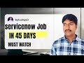 How a ServiceNow Developer Got Hired in 45 Days (Real Project Story You Must Watch!