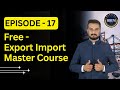 Free Export Import Master Course Ep 17 | By Sagar Agravat 