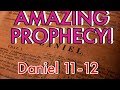 Daniel 11-12 - Amazing Prophecy! God Knows the Future in Great Detail - Steve Gregg