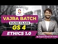 VAJRA BATCH | Mains Class | Ethics 1.0  | GS Paper 4 | Sunya IAS