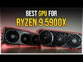 Best GPU for Ryzen 9 5900X in 2025